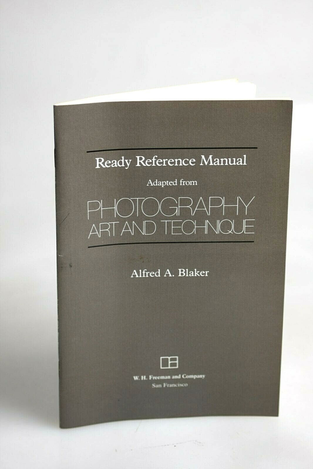 Ready Reference Manual, Adapted from Photography Art & Techniques /Alfred Blaker