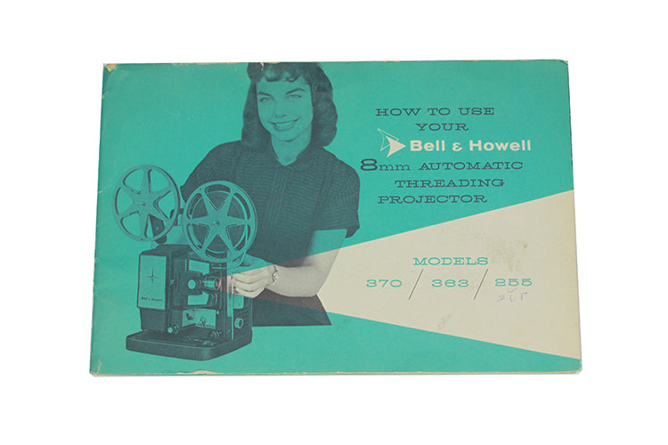 Vintage User Manual For Bell & Howell 8mm Projector 370/363/255