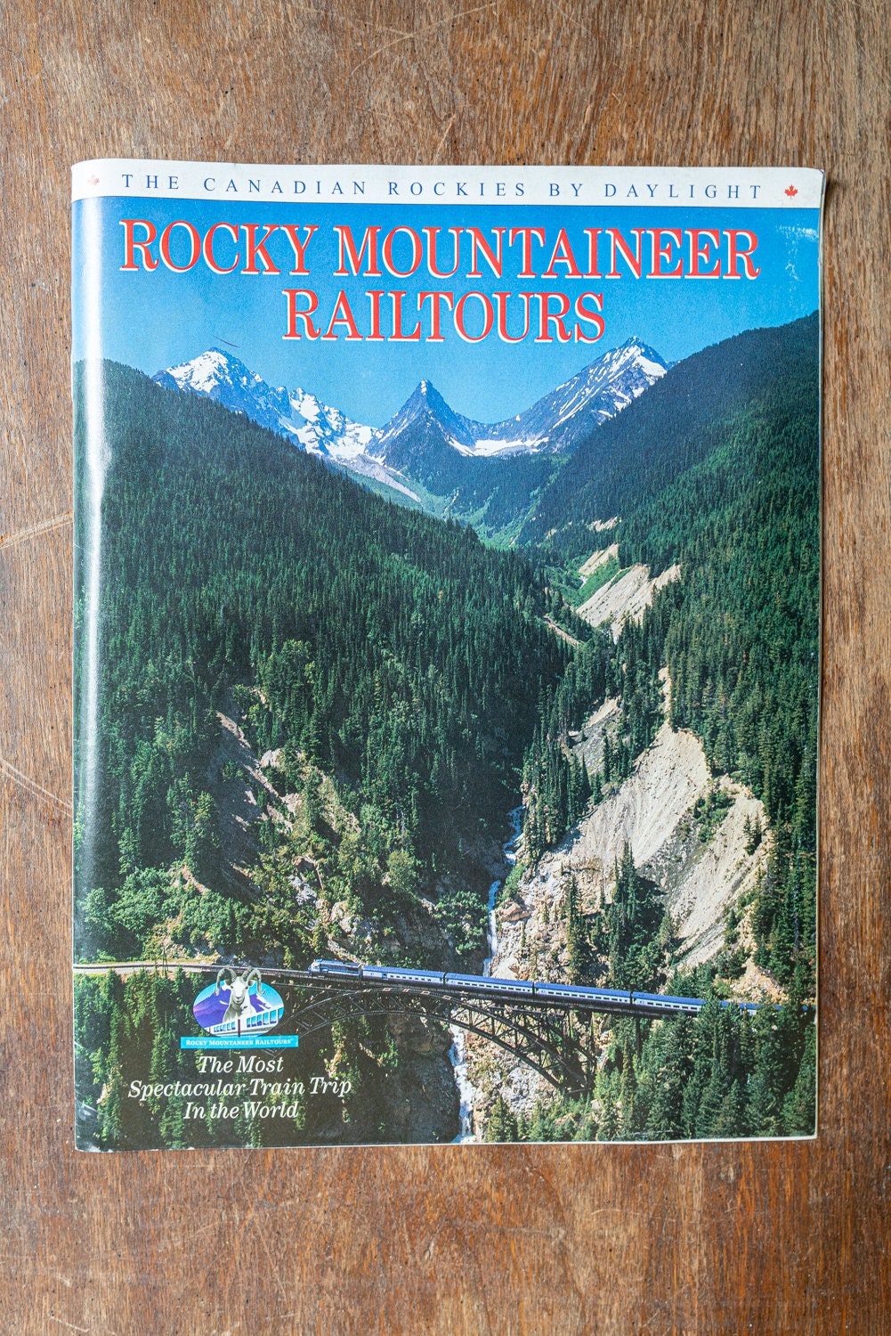 The Canadian Rockies by Daylight: Rocky Mountaineer Railtours Magazine / Guide