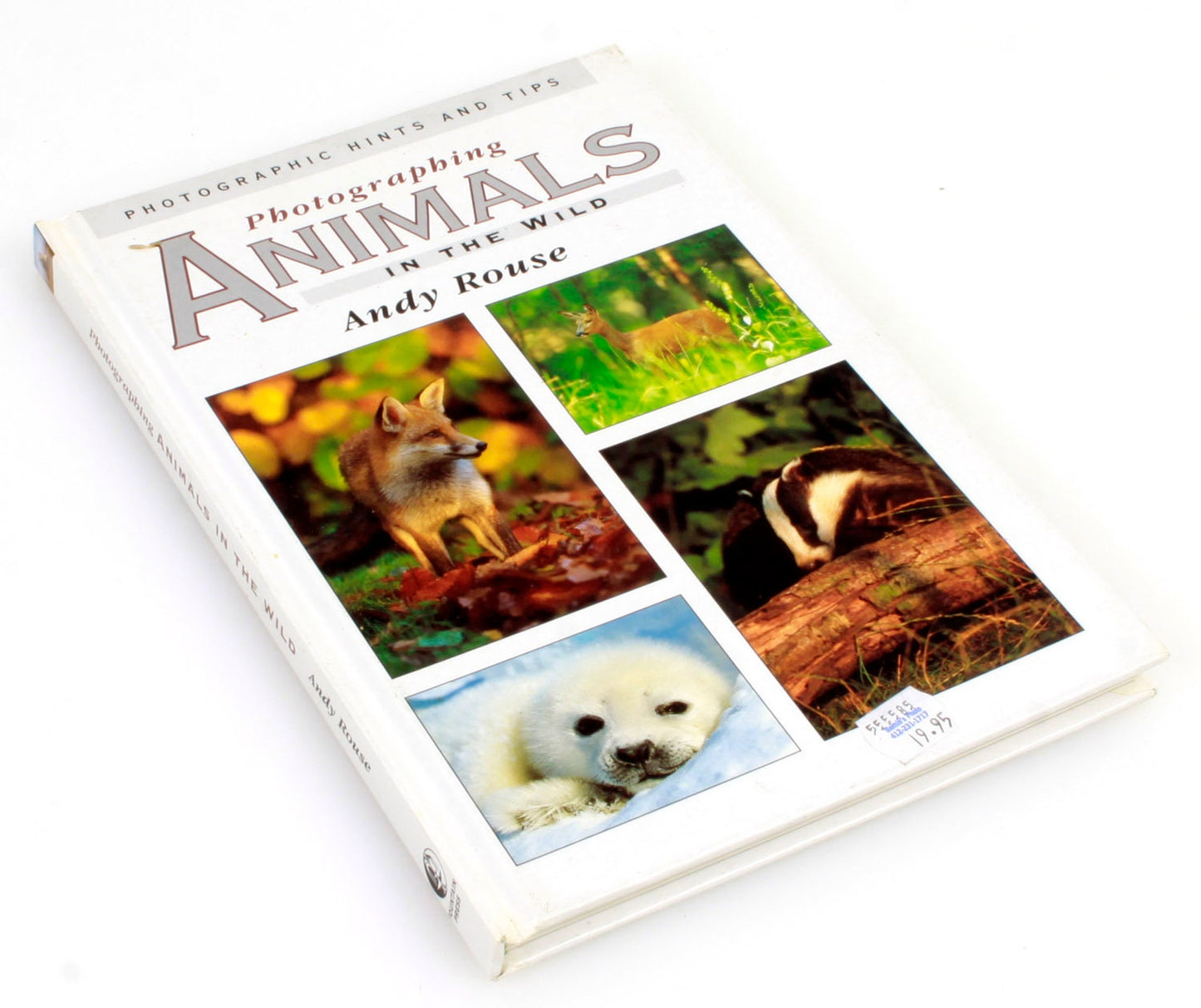 Photographing Animal in the Wild Hardback Book by Andy Rouse