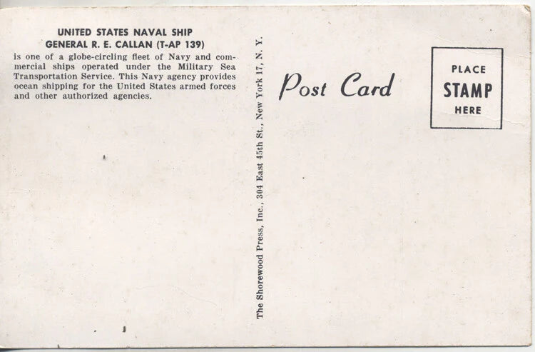 PHOTO ON POSTCARD OF U.S.N.S. GENERAL R. E. CALLAN