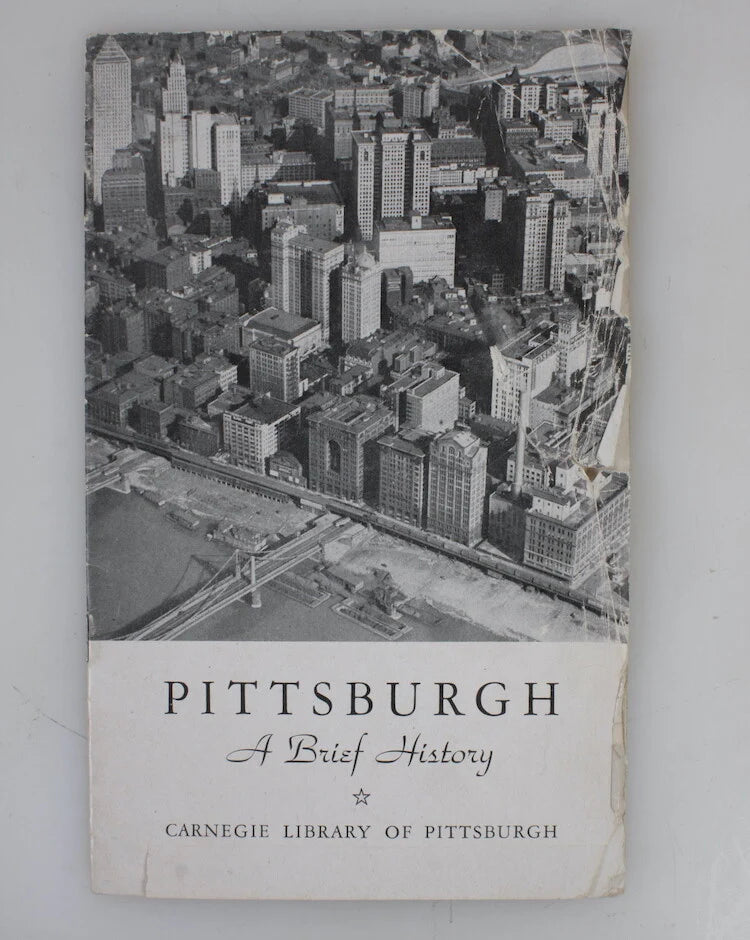 1944 PITTSBURGH A BRIEF HISTORY BY ROSE DEMORSET OF PITTSBURGH CARNEGIE LIBRARY