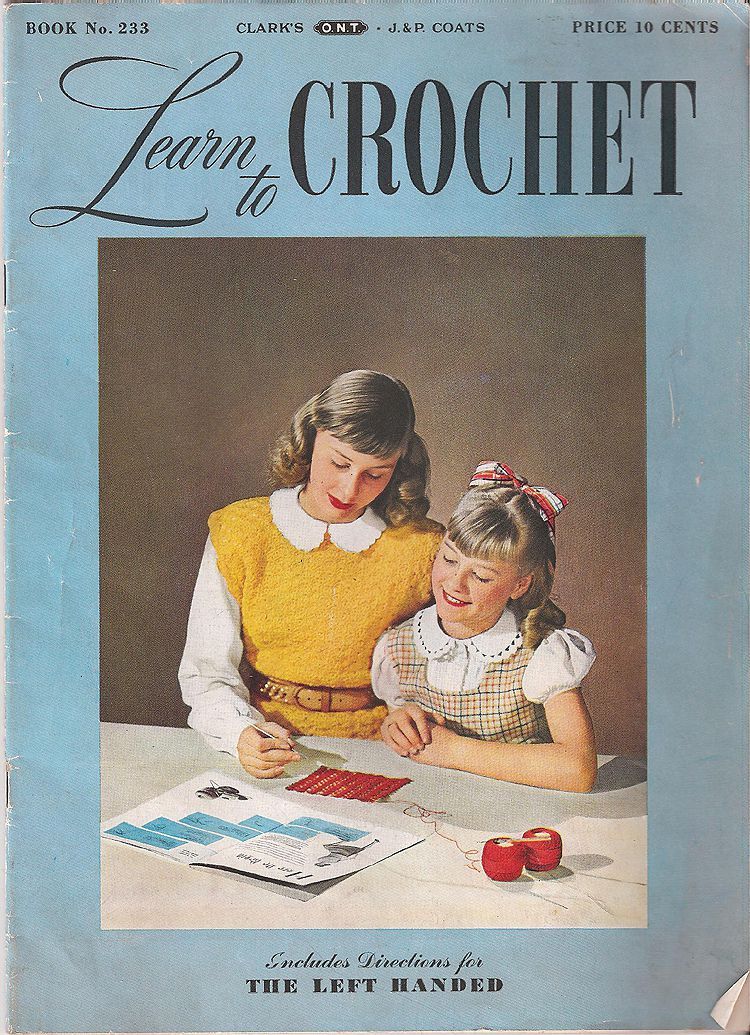 LEARN TO CROCHET BOOK #233 CLARKS O.N.T. J P COATS