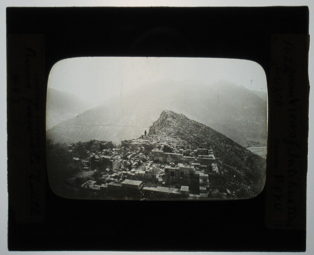 VIEW OF INTIHUATANA. CUZCO, PERU. PHOTO ON GLASS.