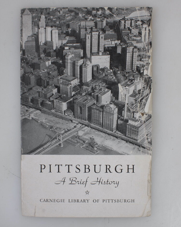 1944 PITTSBURGH A BRIEF HISTORY BY ROSE DEMORSET OF PITTSBURGH CARNEGIE LIBRARY