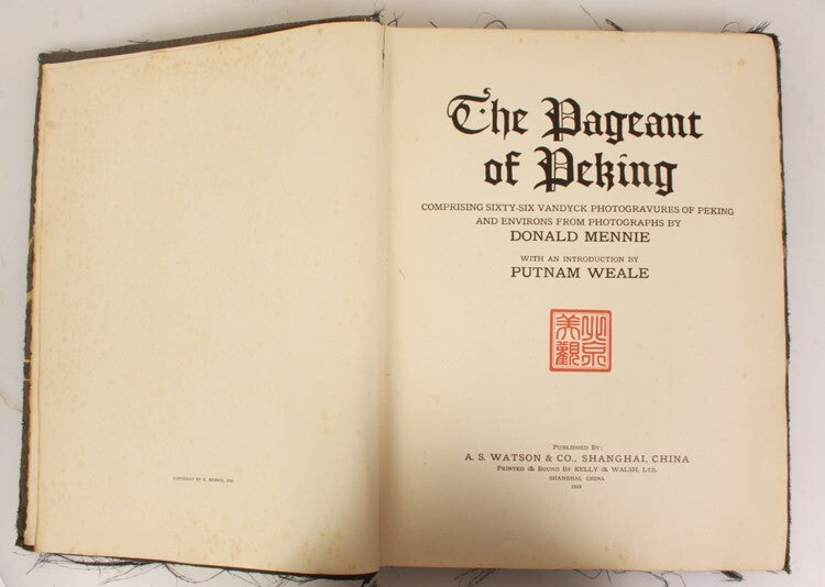 1920, THE PAGEANT OF PEKING, SIXTY-SIX PHOTOGRAVURES OF PEKING BY DONALD MENNIE