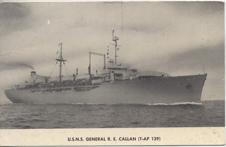 PHOTO ON POSTCARD OF U.S.N.S. GENERAL R. E. CALLAN