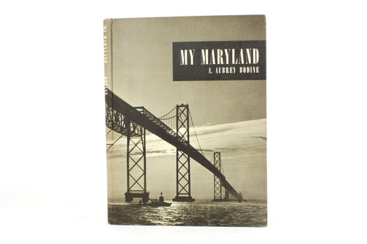 Photography A. Aubrey Bodine My Maryland 1952 Bodine and Associates, Inc. Signed