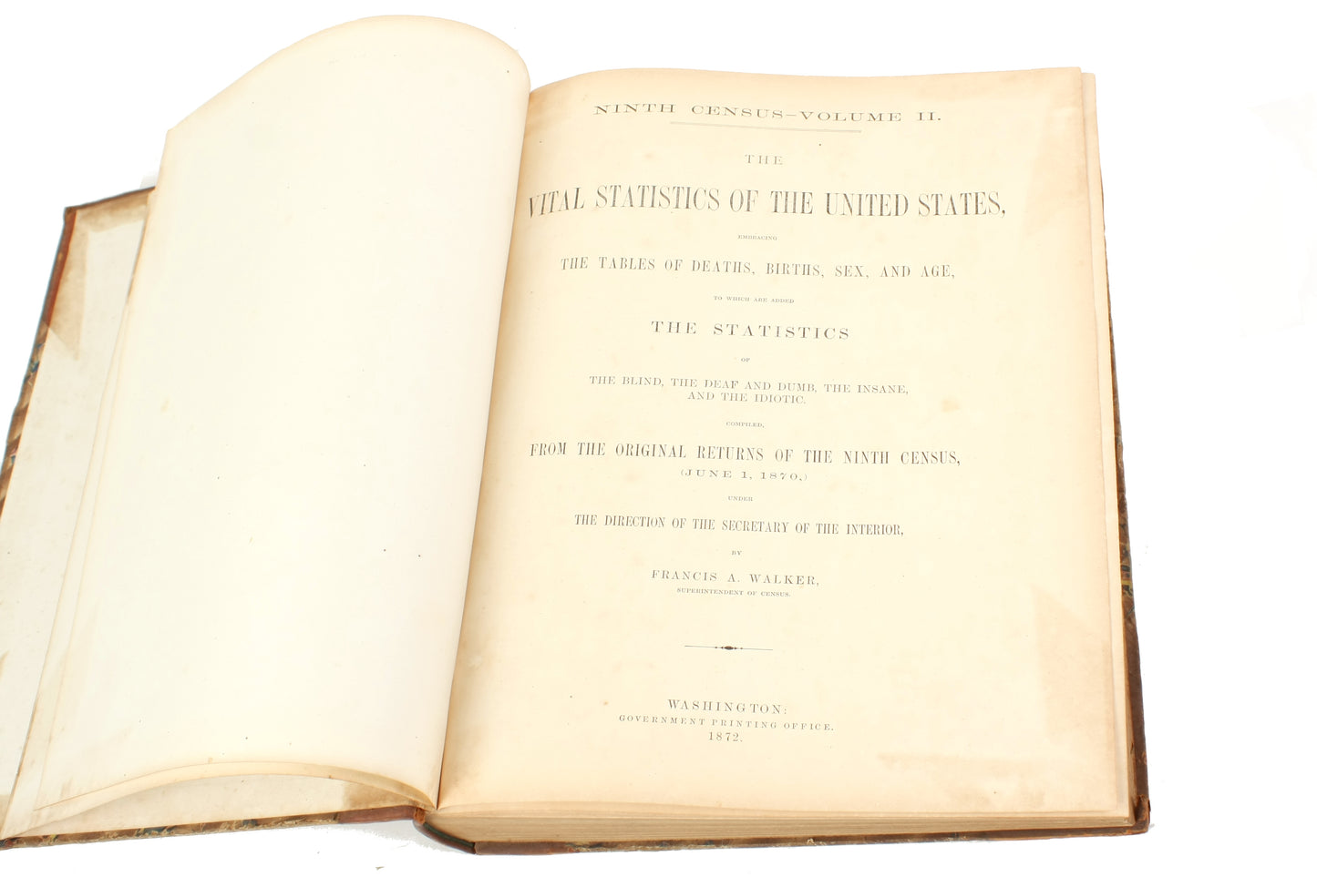 Ninth Census Volume II the Vital Statistics of the United States June 1, 1870 Hardcover