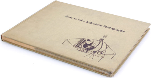 How to Take Industrial Photos Book