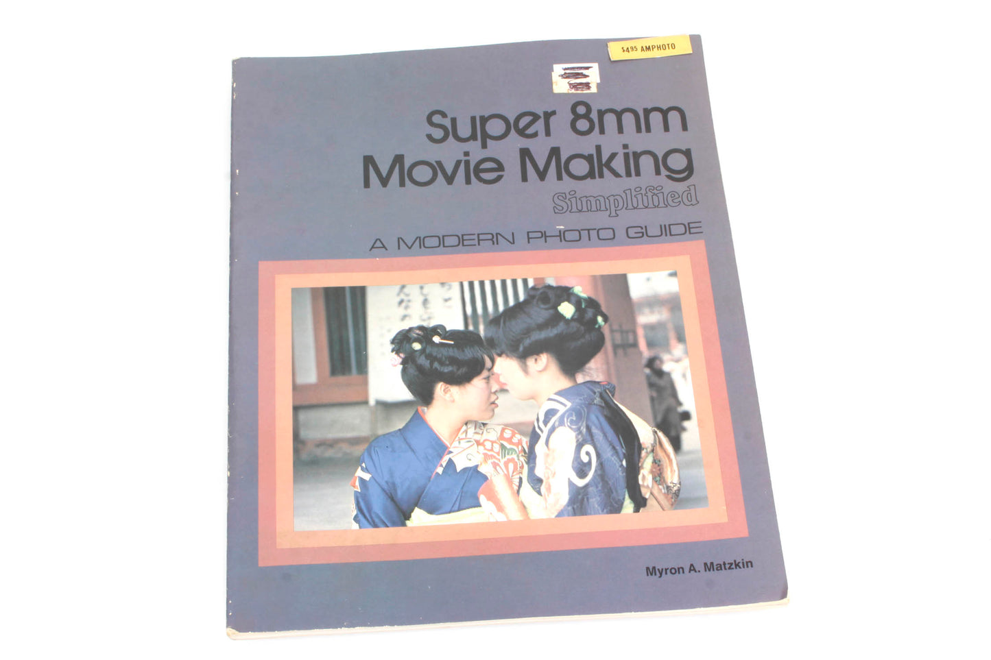 Super 8 Movie Making Simplified Guide Book