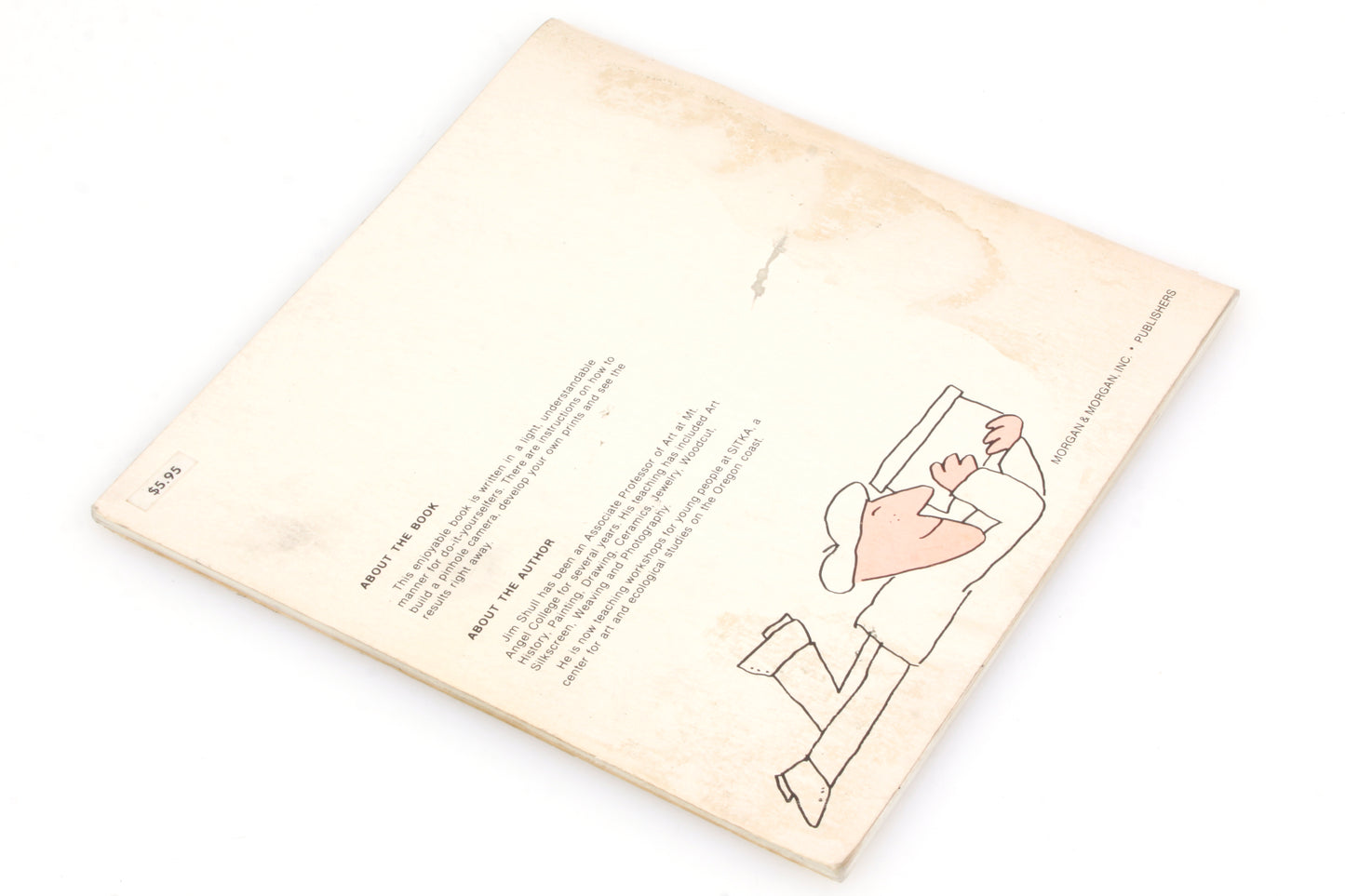 The Hole Thing - A Manual of Pinhole Fotografy (Photography) by Jim Shull