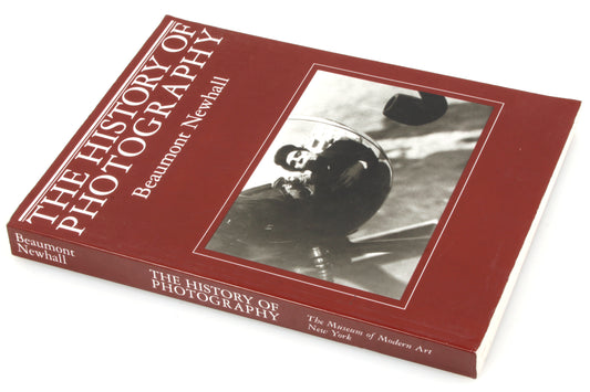 The History of Photography by Beaumont Newhall