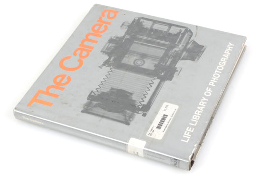 The Camera - Life Library of Photography - Time Life Books Hardcover
