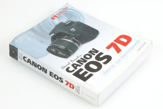 David Busch's Canon EOS 7D Guide to Digital SLR Photography
