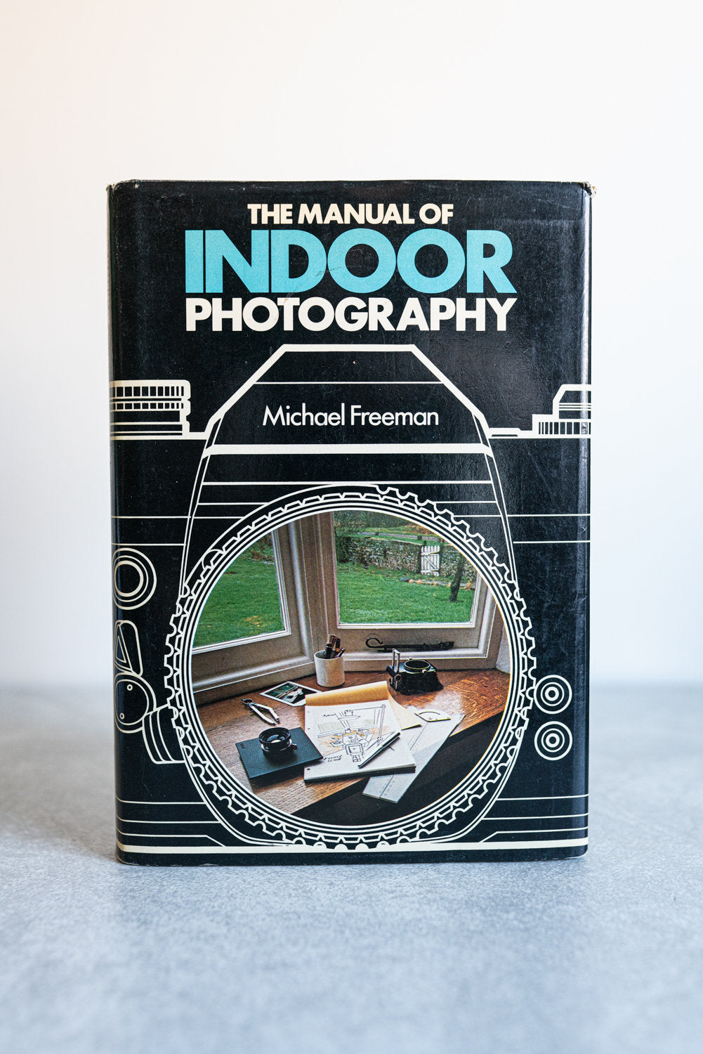 The Manual of Indoor Photography by Michael Freeman