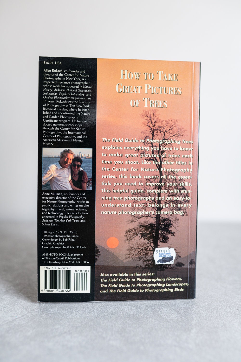 The Field Guide to Photographing Trees by Allen Rokach Anne Millman