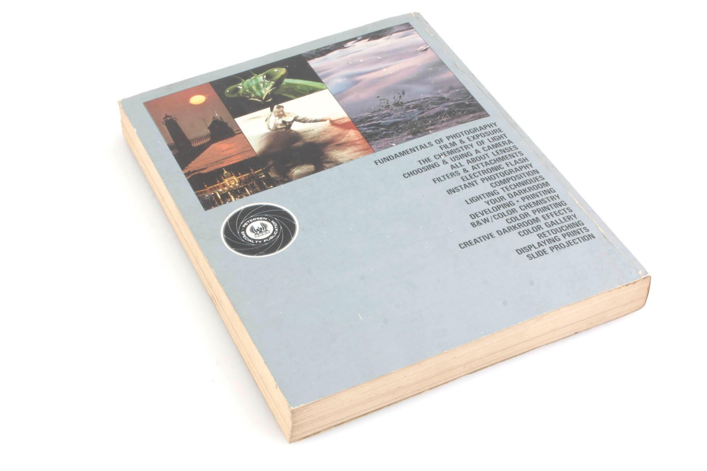 Petersens Big Book of Photography by Kalton C. Lahue