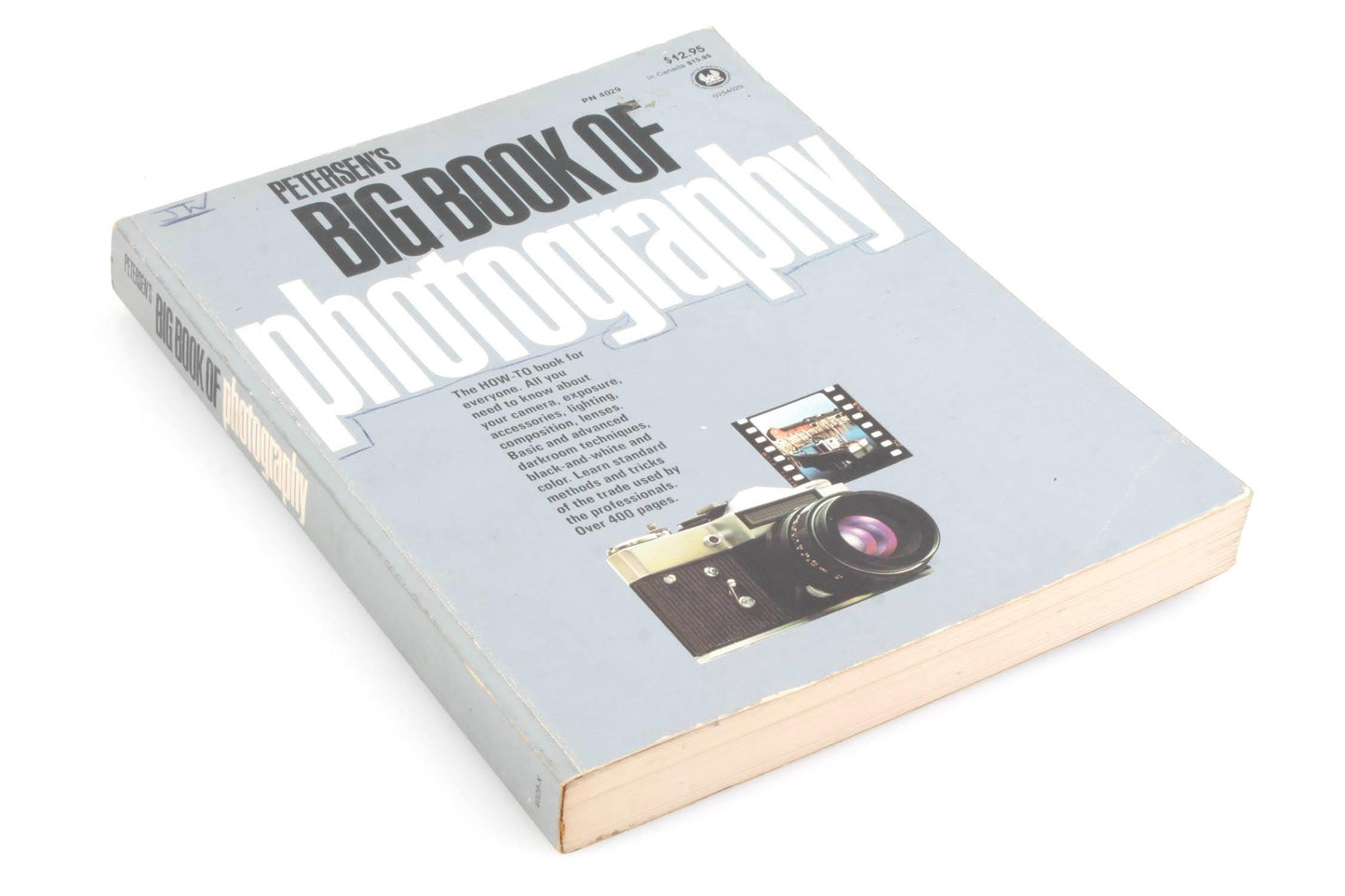 Petersens Big Book of Photography by Kalton C. Lahue