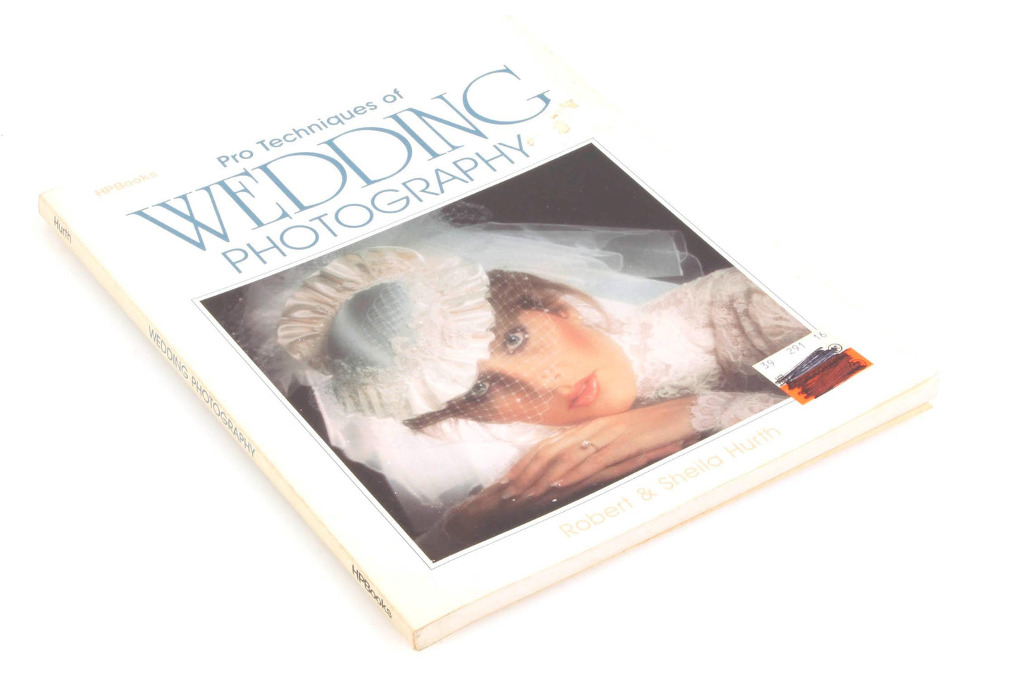 Pro Techniques of Wedding Photography By Robert & Sheila Hurth