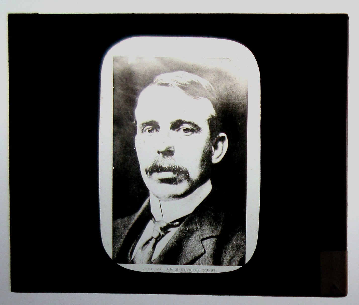 ERNEST RUTHERFORD, PORTRAIT. PHOTO ON GLASS, LANTERN SLIDE.