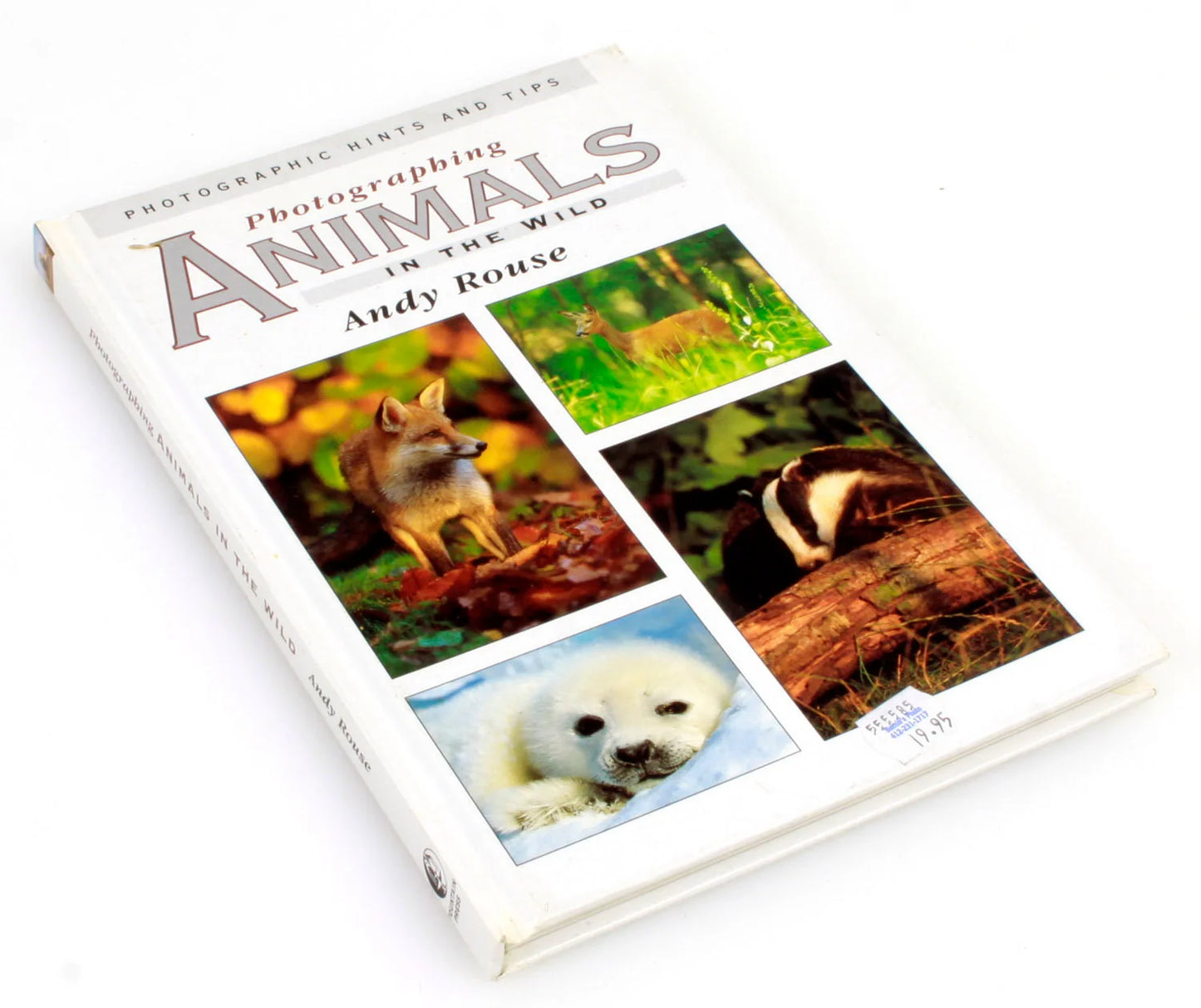 Photographing Animal in the Wild Hardback Book by Andy Rouse