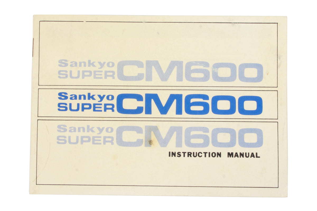 Sankyo Super CM600 Instruction Manual