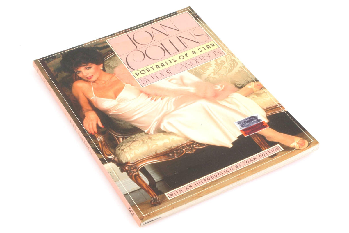 Joan Collins: Portraits of a Star by Eddie Sanderson