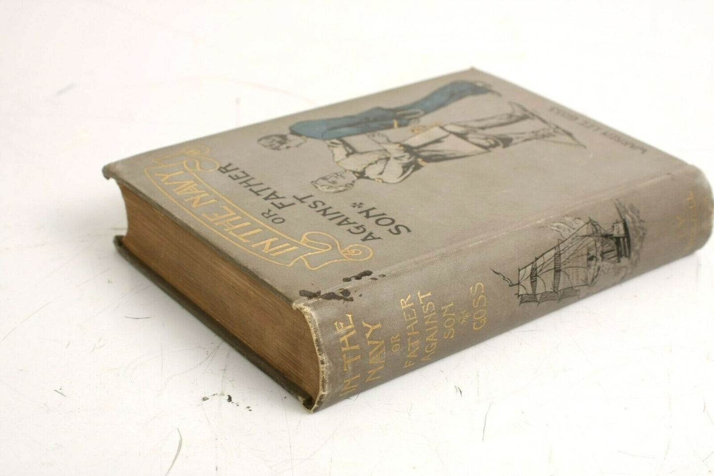 In the Navy, or Father Against Son:- Antique Book 1898 - Warren Lee Goss