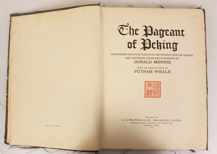 1920, THE PAGEANT OF PEKING, SIXTY-SIX PHOTOGRAVURES OF PEKING BY DONALD MENNIE