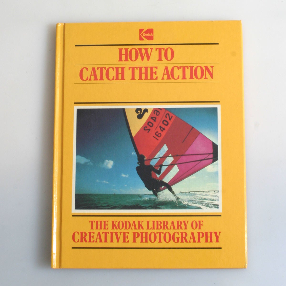 How To Catch the Action 1983 by Kodak//Creative Photography Book