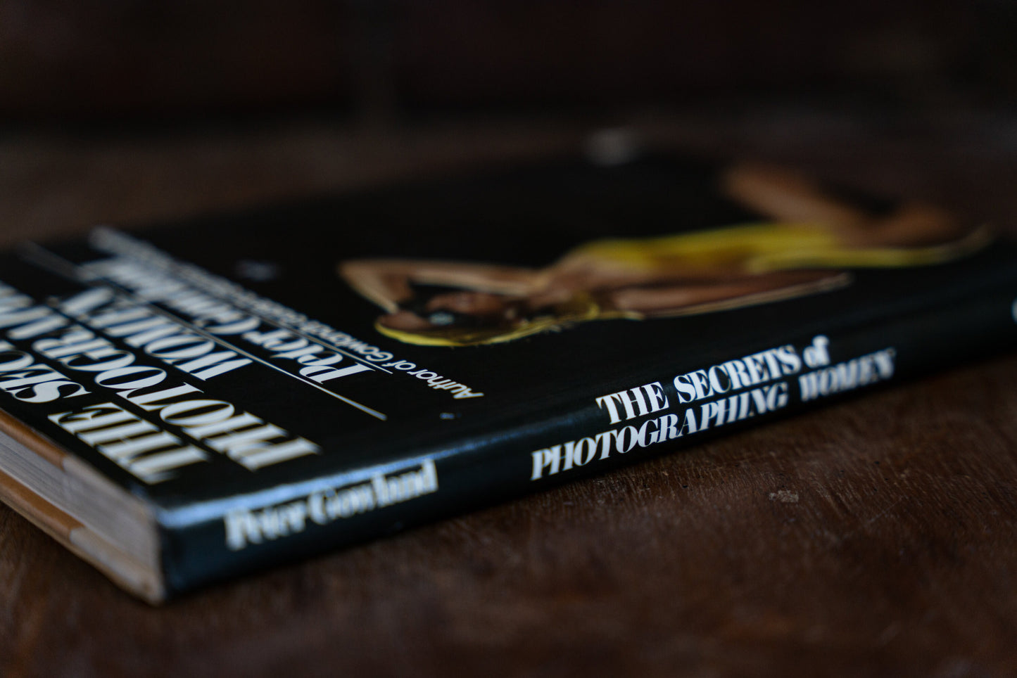 The Secrets of Photographing Women by Peter Gowland