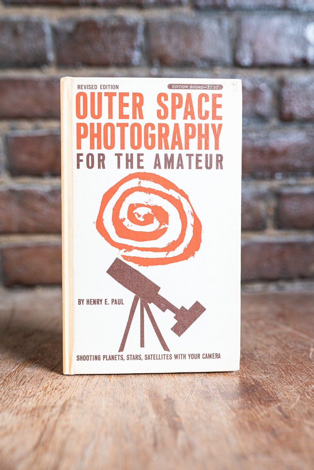 Outer Space Photography for the Amateur - Revised Edition - by Henry E. Paul