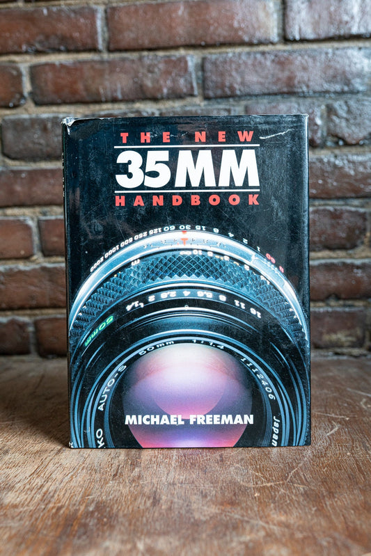 The New 35mm Handbook by Michael Freeman