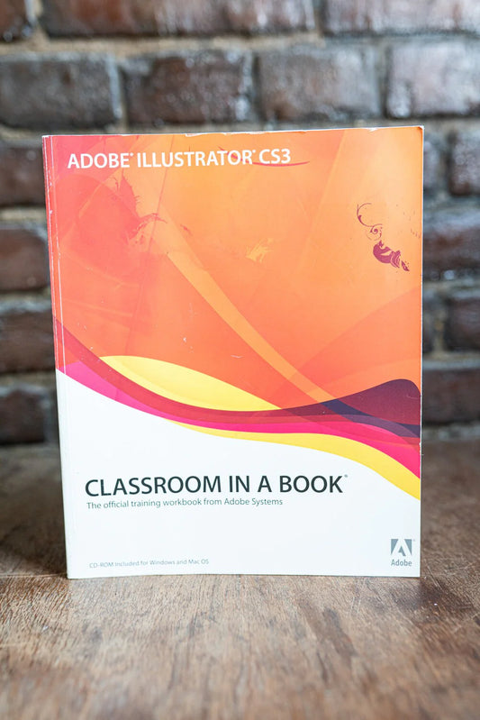 Adobe Illustrator CS3 Classroom in a Book w/ CD