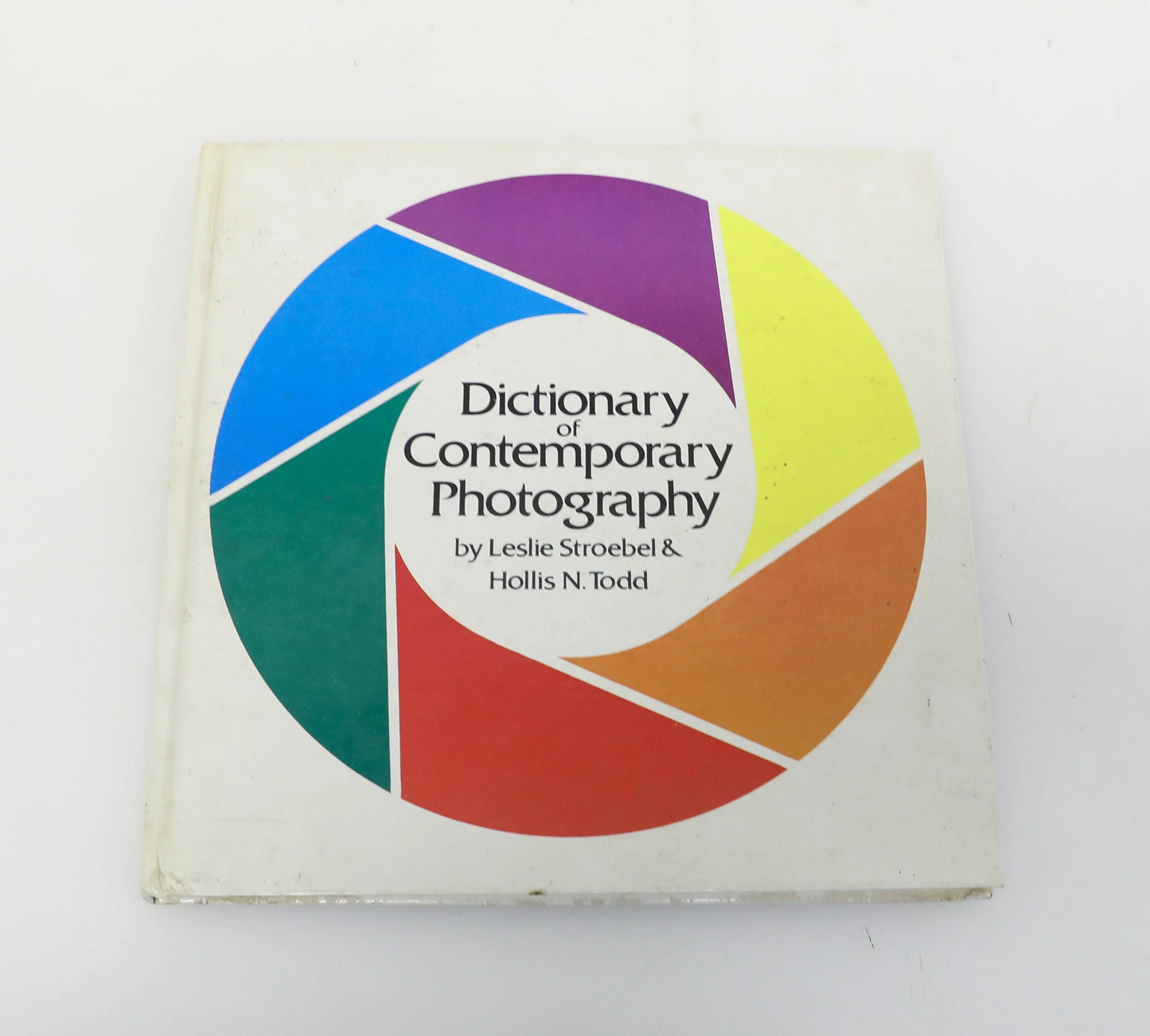 Dictionary of Contemporary Photography by Leslie Stroebel &Hollis N. Todd